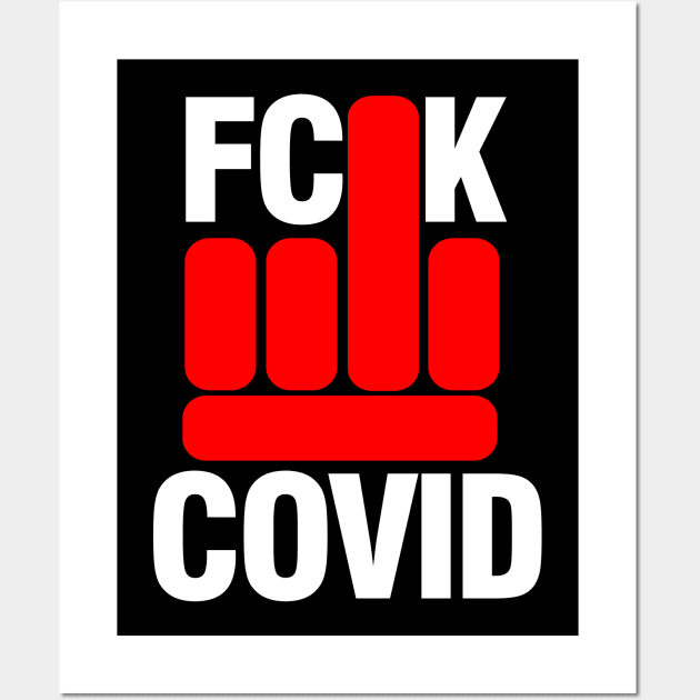 FCK COVID Wall Art by danimunjoz